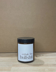 Exhale The Bullshit Quote Candle